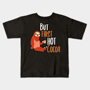 But First Hot Cocoa Kids T-Shirt